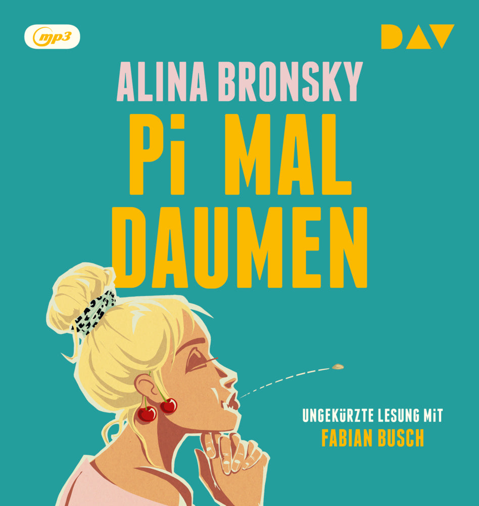 Pi mal Daumen, 1 Audio-CD, 1 MP3 (Alina Bronsky)