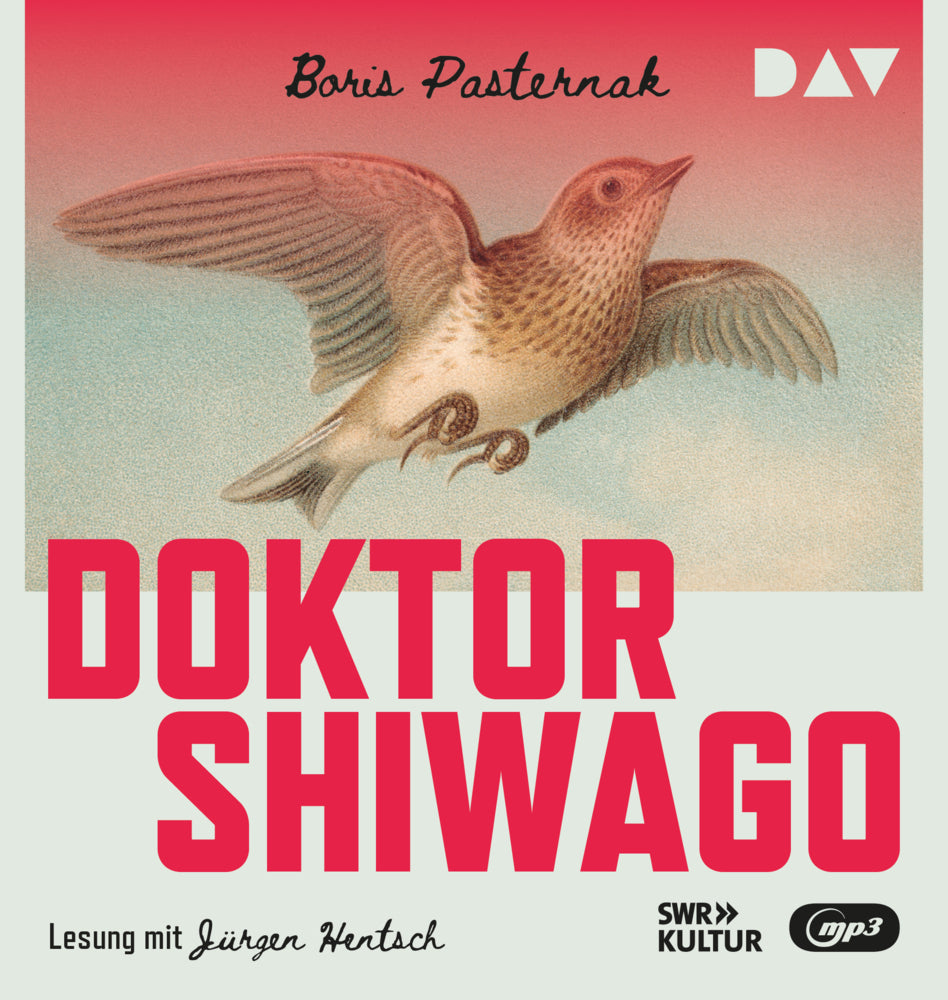 Doktor Shiwago, 2 Audio-CD, 2 MP3 (Boris Leonidovic Pasternak)