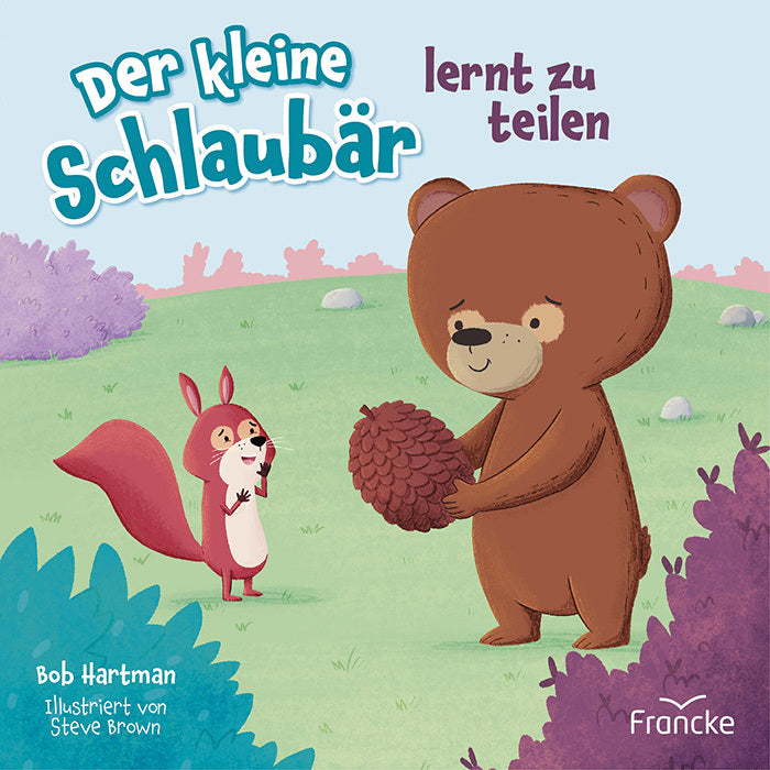 Der kleine Schlaubär lernt zu teilen (Bob Hartman)