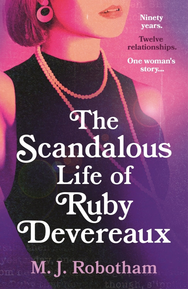 The Scandalous Life of Ruby Devereaux (M. J. Robotham)