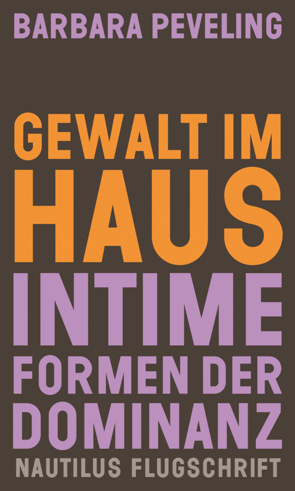 Gewalt im Haus (Barbara Peveling)