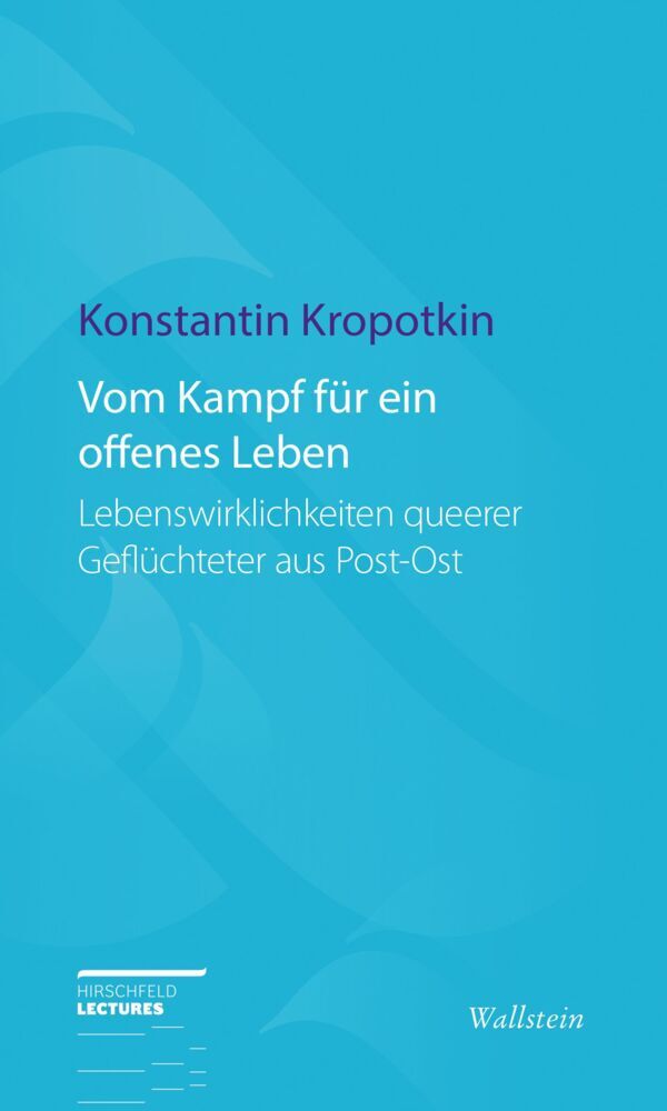 Vom Kampf für ein offenes Leben (Konstantin Kropotkin)
