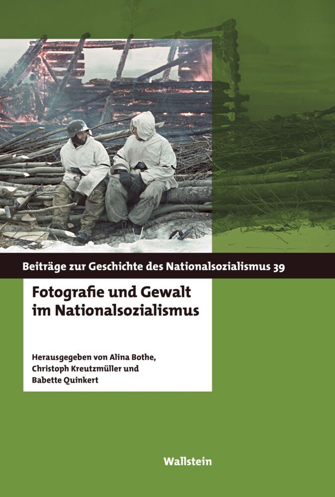 Fotografie und Gewalt im Nationalsozialismus (Alina Bothe)