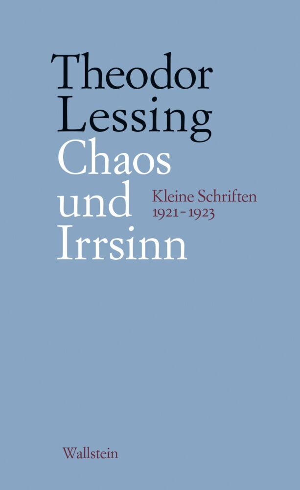 Chaos und Irrsinn (Theodor Lessing)