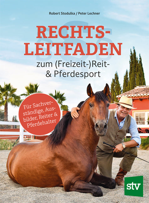 Rechtsleitfaden zum (Freizeit-)Reit- & Pferdesport (Robert Stodulka)