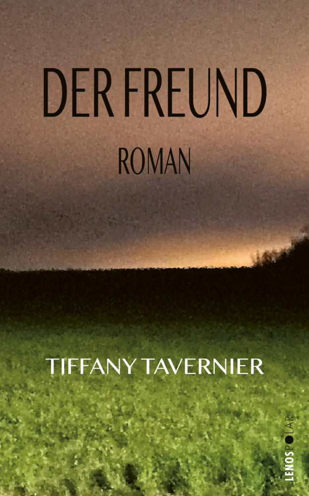 Der Freund (Tiffany Tavernier)
