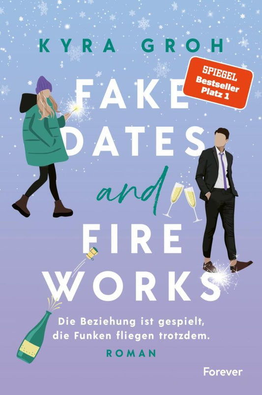 Fake Dates and Fireworks (Kyra Groh)