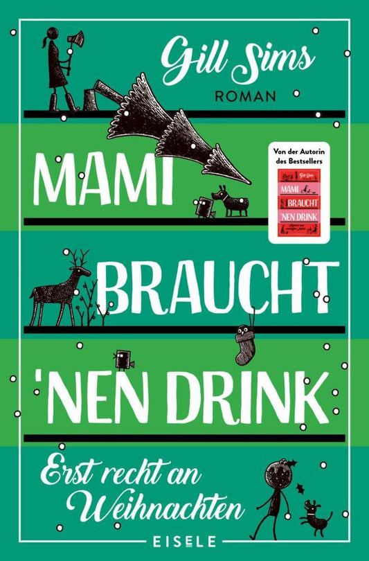 Mami braucht 'nen Drink - erst recht an Weihnachten (Gill Sims)