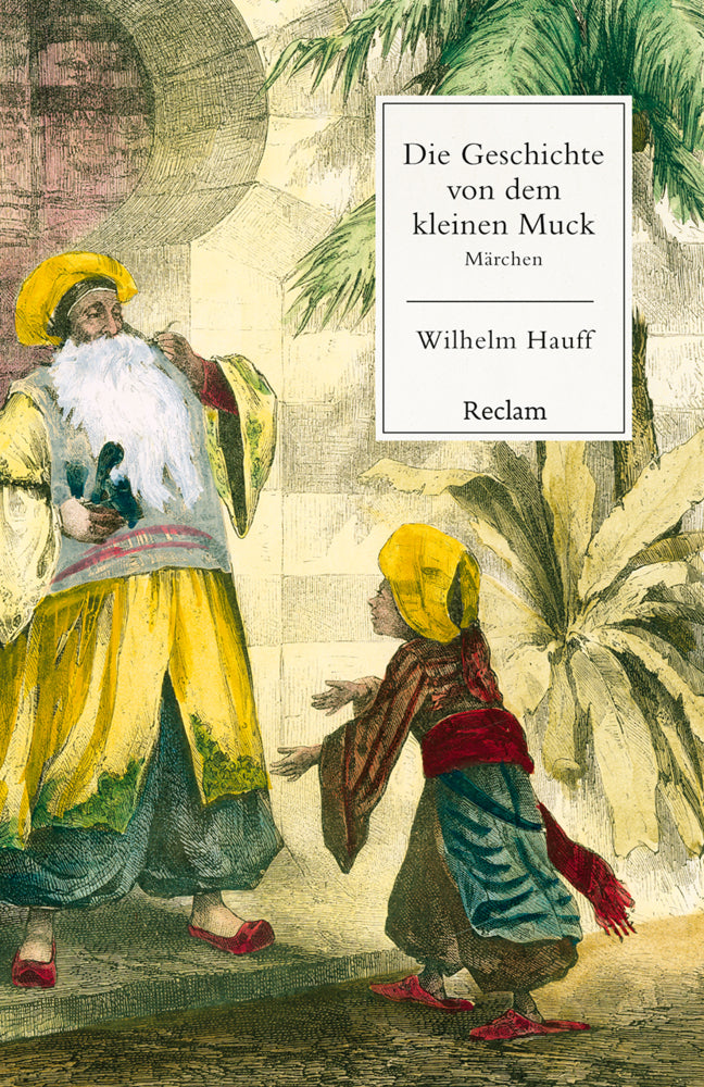Die Geschichte von dem kleinen Muck (Wilhelm Hauff)