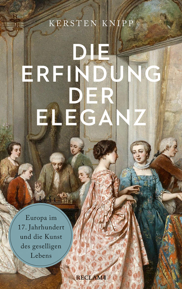 Die Erfindung der Eleganz (Kersten Knipp)