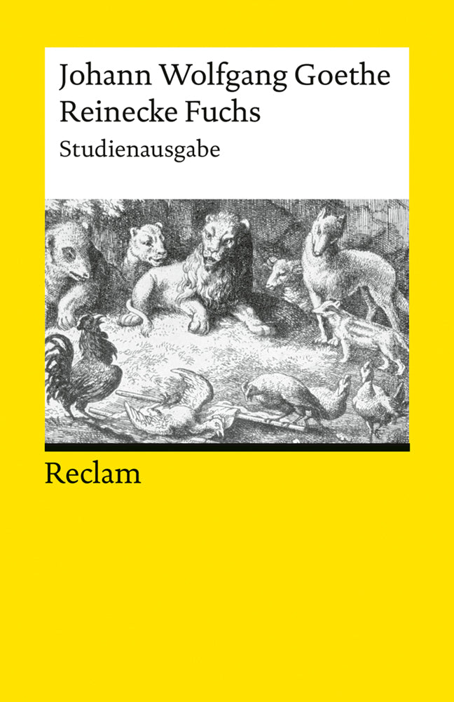 Reinecke Fuchs in zwölf Gesängen. Studienausgabe (Johann Wolfgang Von Goethe)