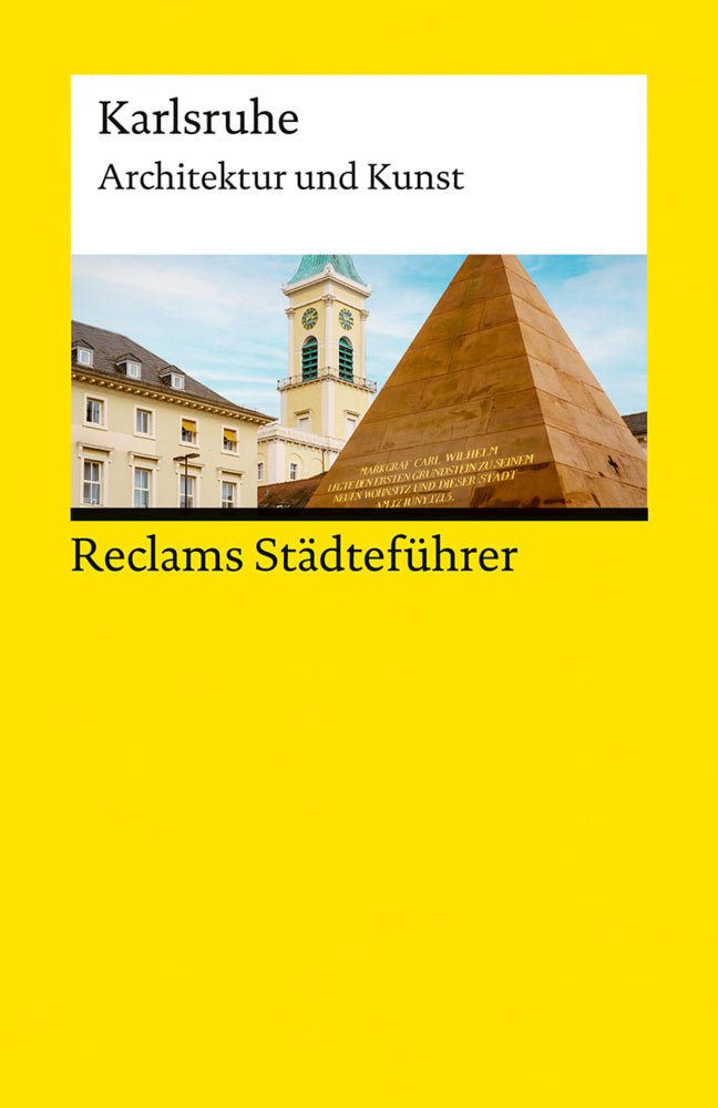 Reclams Städteführer Karlsruhe. Architektur und Kunst (Cord Beintmann)