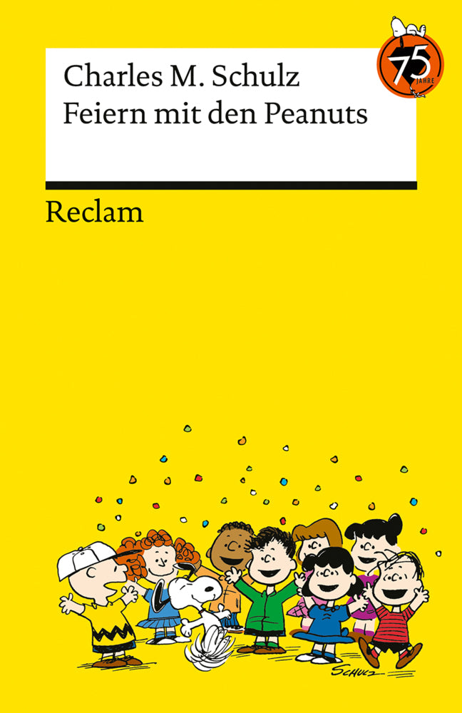 Feiern mit den Peanuts. Best of Peanuts in Reclams Universal-Bibliothek (Charles M. Schulz)