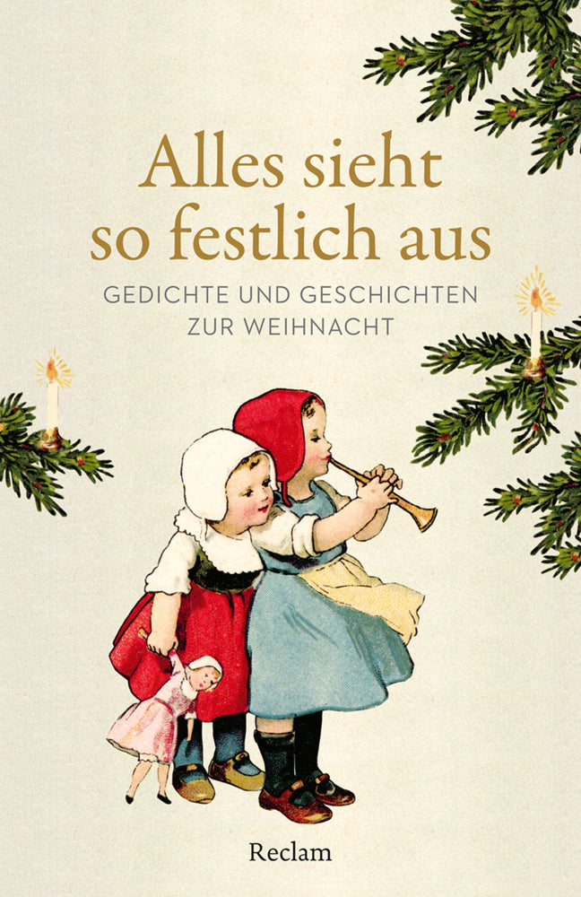 Alles sieht so festlich aus. Gedichte und Geschichten zur Weihnacht (Evelyne Polt-Heinzl)