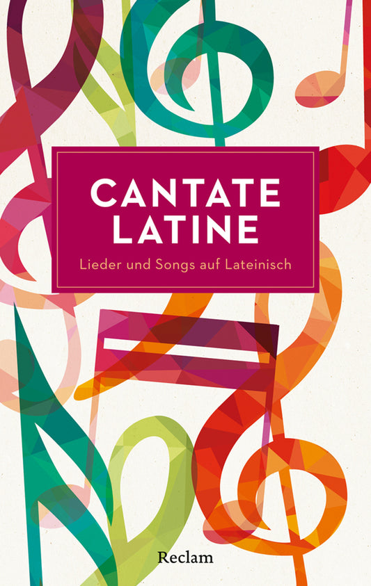 Cantate Latine. Lieder und Songs auf Lateinisch (Franz Schlosser)