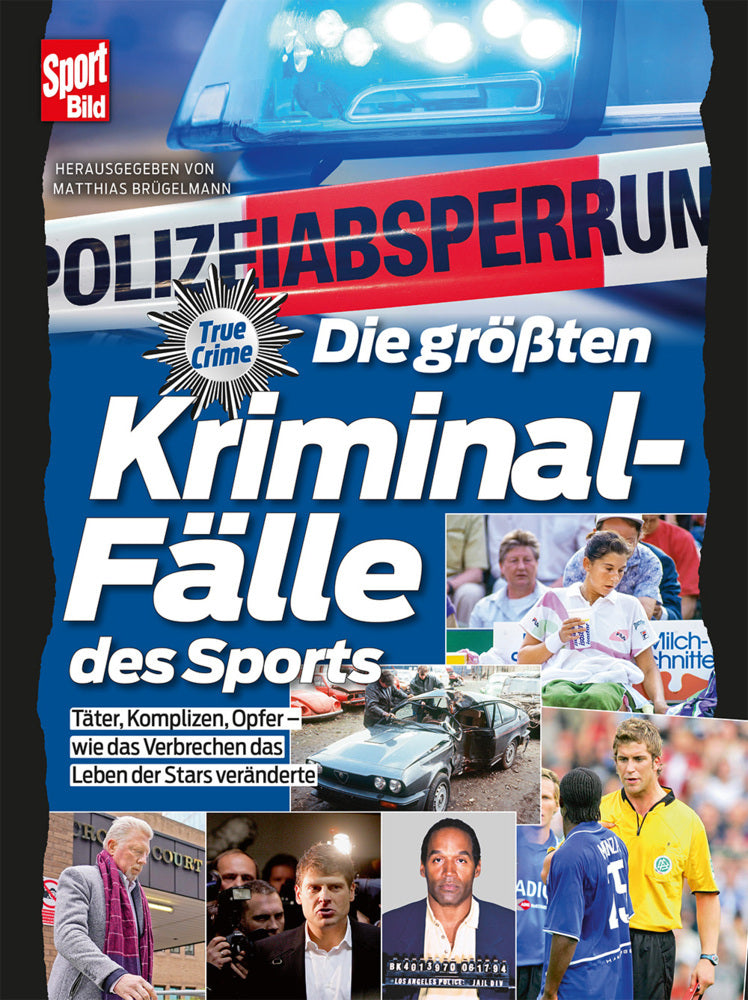 Die größten Kriminalfälle des Sports (Matthias Brügelmann)