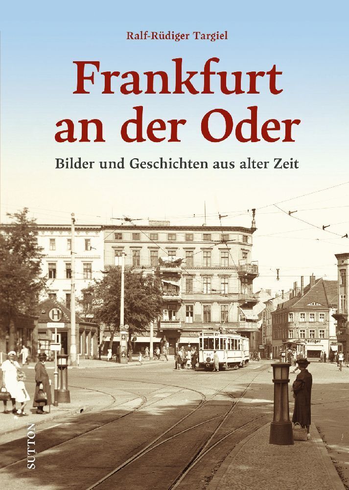 Frankfurt an der Oder (Ralf-Rüdiger Targiel)