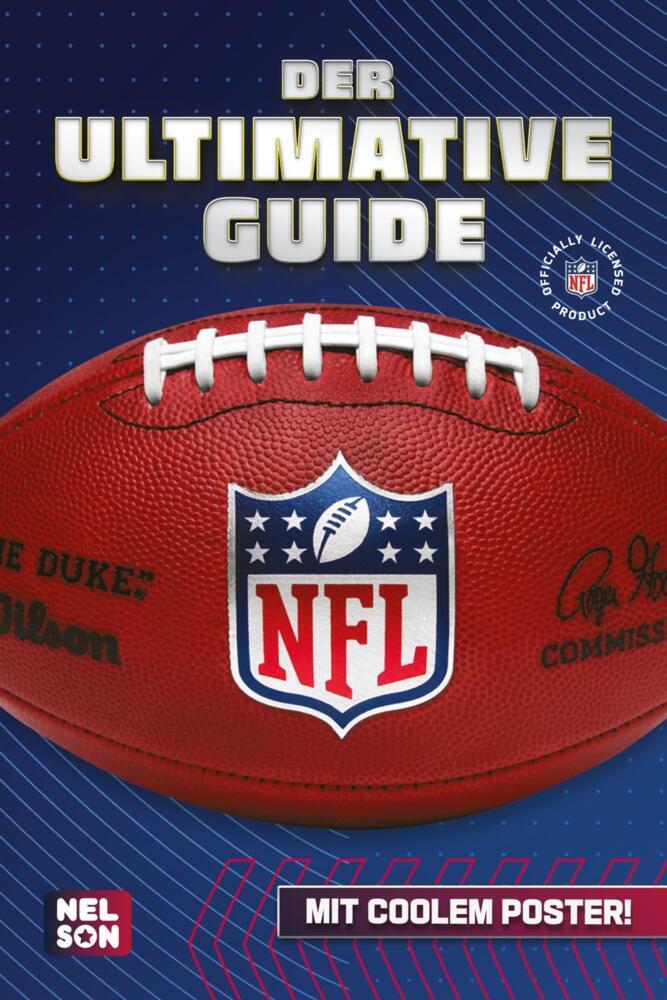 NFL - Der ultimative Guide: Die wichtigsten Infos, Regeln und Fakten über American Football und die National Football League (Constanze Steindamm)