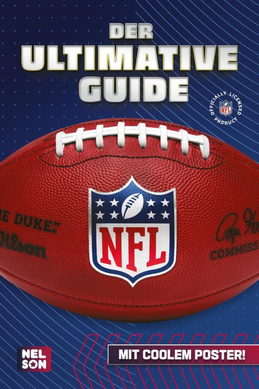 NFL - Der ultimative Guide: Die wichtigsten Infos, Regeln und Fakten über American Football und die National Football League (Constanze Steindamm)