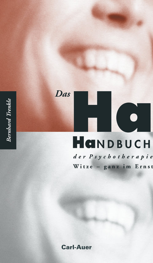 Das Ha-Handbuch der Psychotherapie (Bernhard Trenkle)