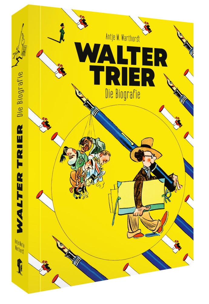 Walter Trier - Die Biografie (Antje M. Warthorst)