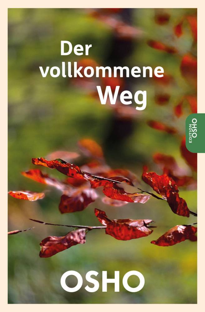 Der vollkommene Weg (Osho)