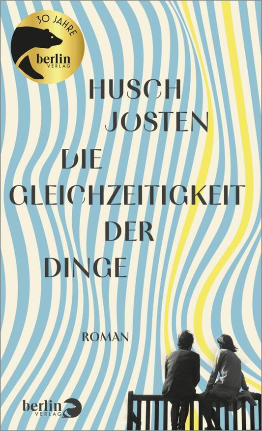 Die Gleichzeitigkeit der Dinge (Husch Josten)