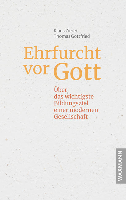Ehrfurcht vor Gott (Klaus Zierer)