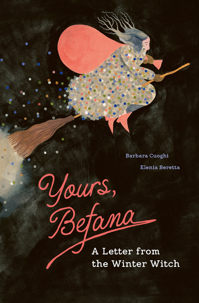 Yours, Befana (Barbara Cuoghi)