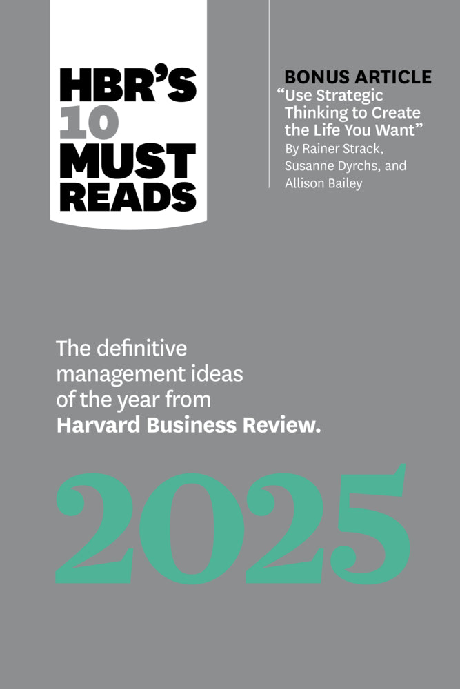 HBR's 10 Must Reads 2025 (Harvard Business Review)