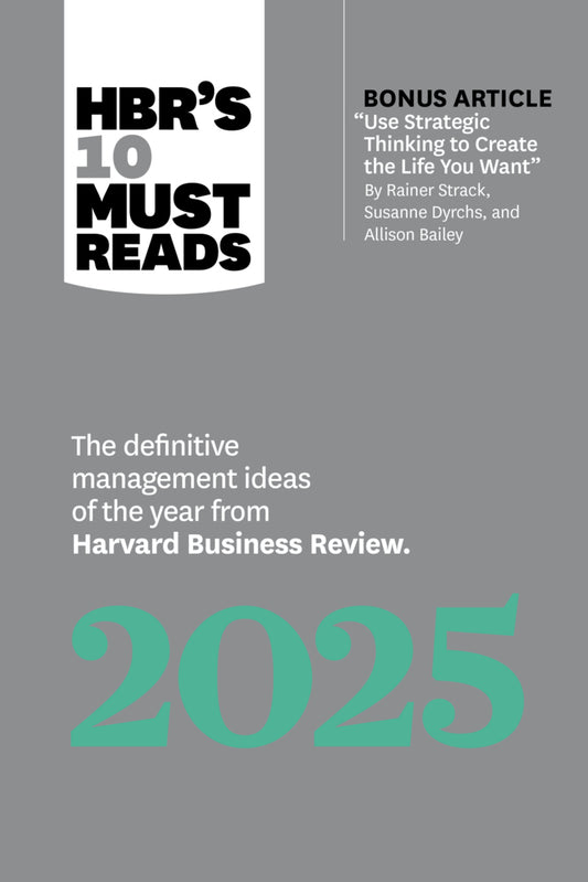 HBR's 10 Must Reads 2025 (Harvard Business Review)