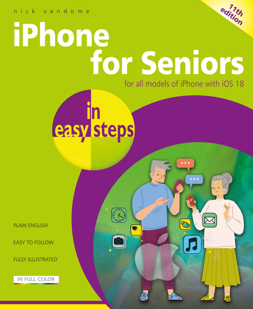 iPhone for Seniors in Easy Steps (Nick Vandome)