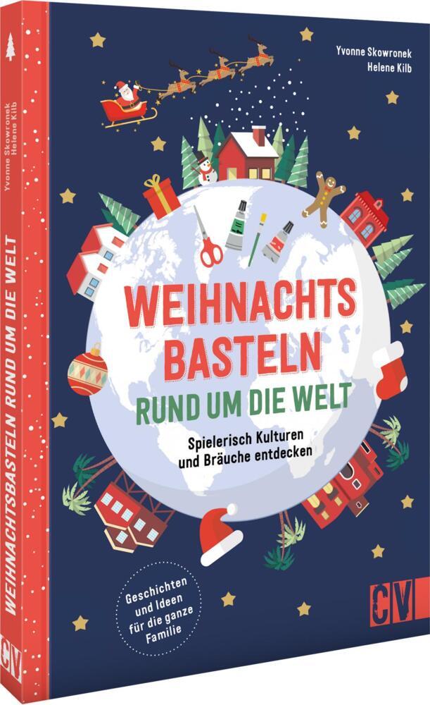 Weihnachtsbasteln rund um die Welt (Yvonne Skowronek)