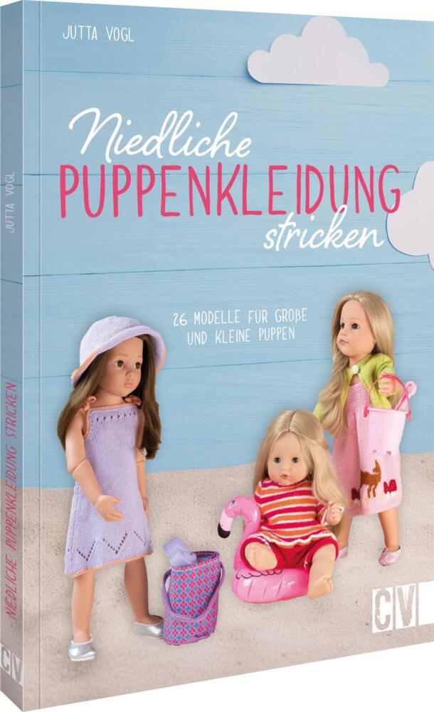 Niedliche Puppenkleidung stricken (Jutta Vogl)