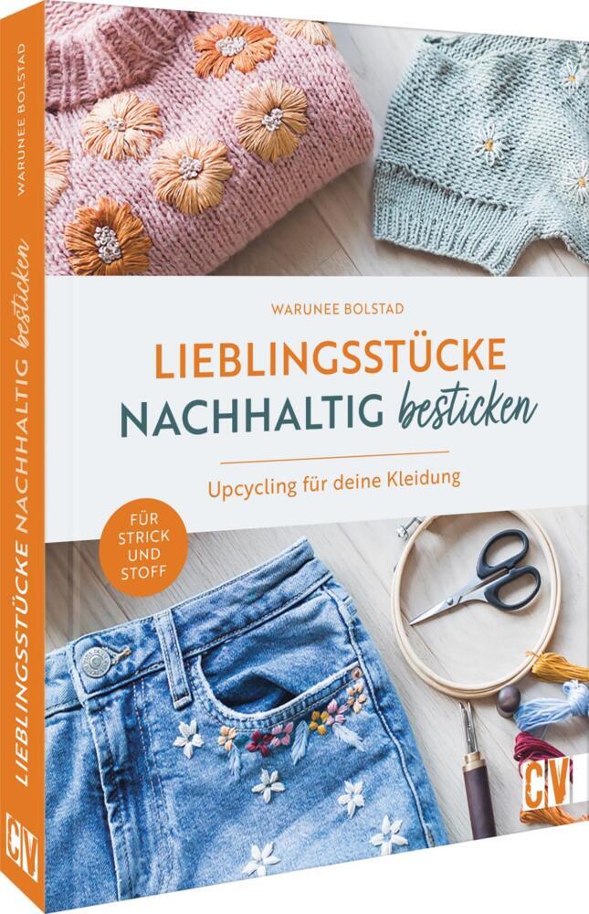 Lieblingsstücke nachhaltig besticken (Warunee Bolstad)