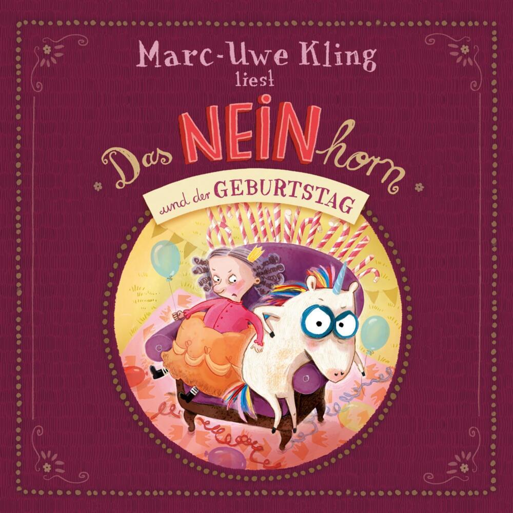 Das NEINhorn und der Geburtstag, 1 Audio-CD (Marc-Uwe Kling)