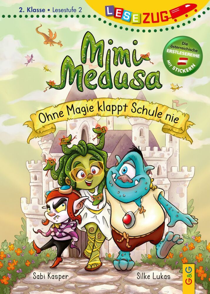 LESEZUG/2. Klasse - Lesestufe 2: Mimi Medusa - Ohne Magie klappt Schule nie (Sabi Kasper)