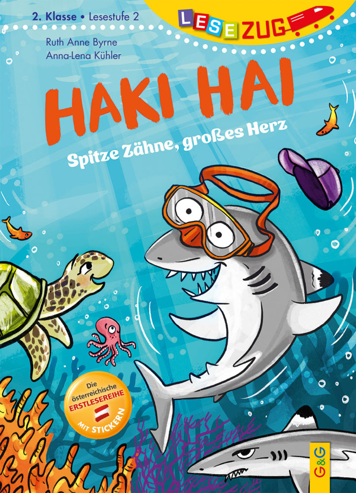 LESEZUG/2. Klasse - Lesestufe 2: Haki Hai - spitze Zähne, großes Herz (Ruth Anne Byrne)