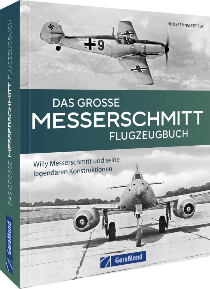 Das große Messerschmitt Flugzeugbuch (Herbert Ringlstetter)