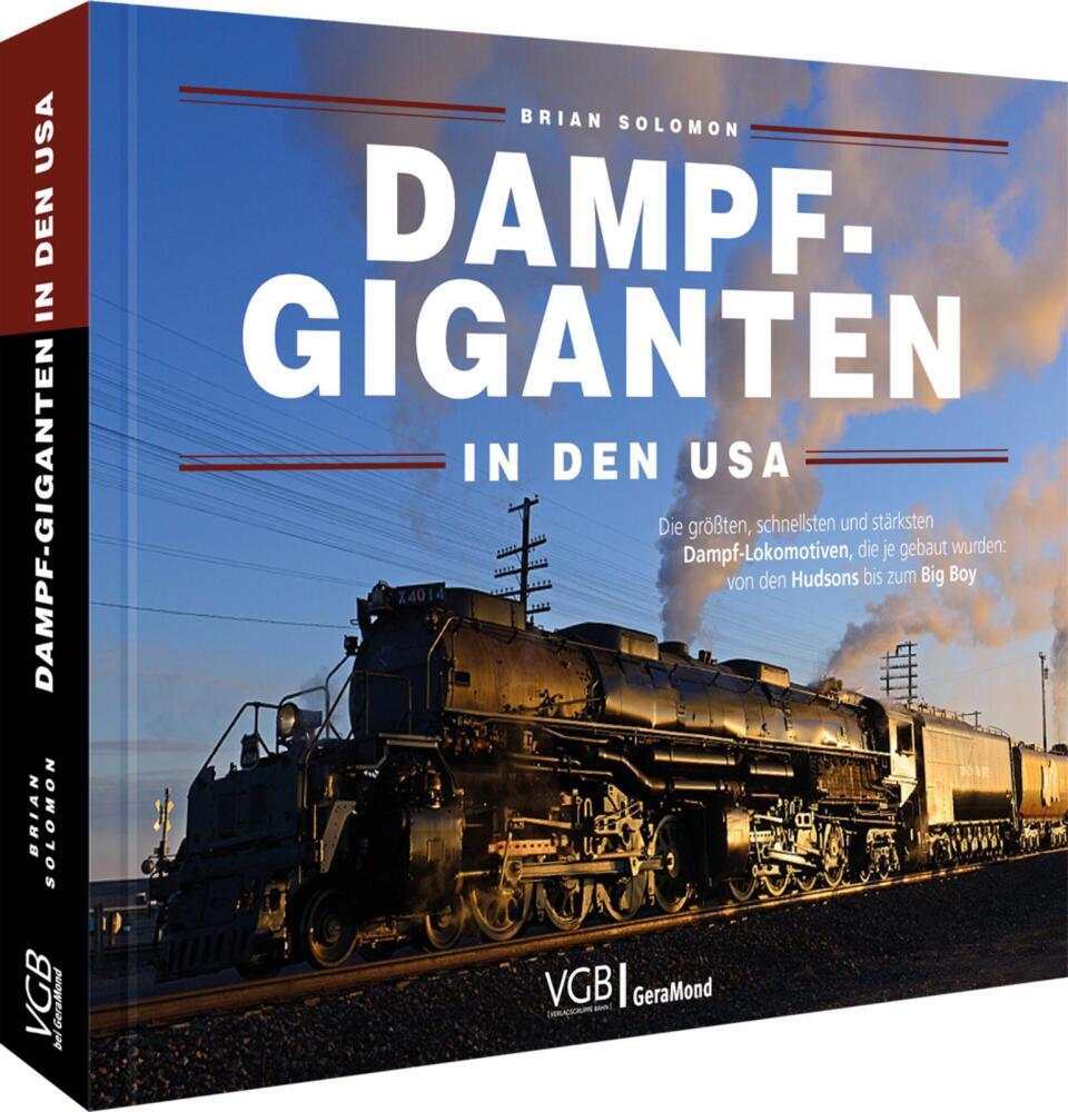 Dampf-Giganten in den USA (Brian Solomon)