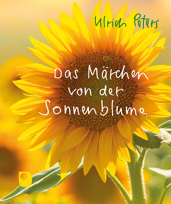 Das Märchen von der Sonnenblume (Ulrich Peters)