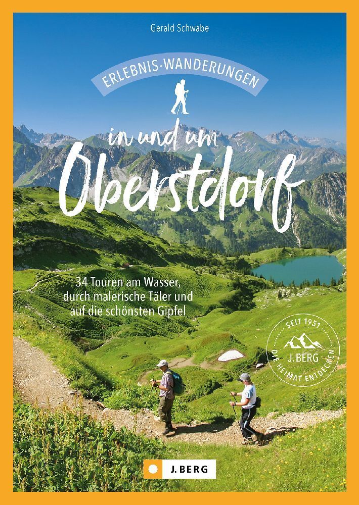 Erlebnis-Wanderungen in und um Oberstdorf (Gerald Schwabe)
