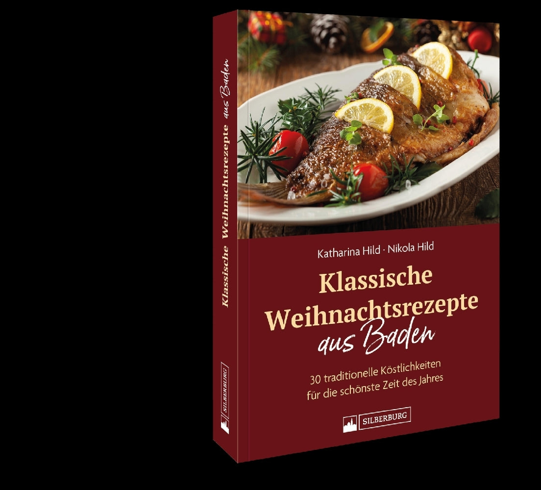 Klassische Weihnachtsrezepte aus Baden (Katharina Hild)
