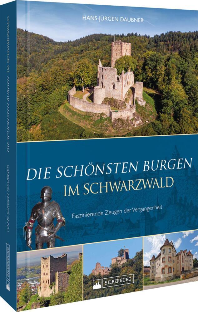Die schönsten Burgen im Schwarzwald (Hans-Jürgen Daubner)