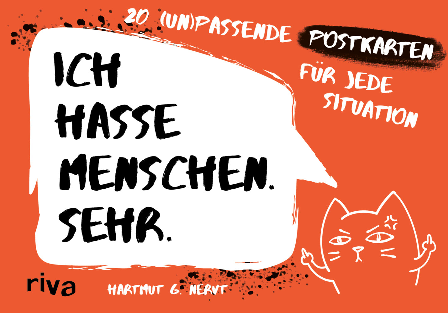 Ich hasse Menschen. Sehr. - 20 (un)passende Postkarten für jede Situation (Hartmut G. Nervt)