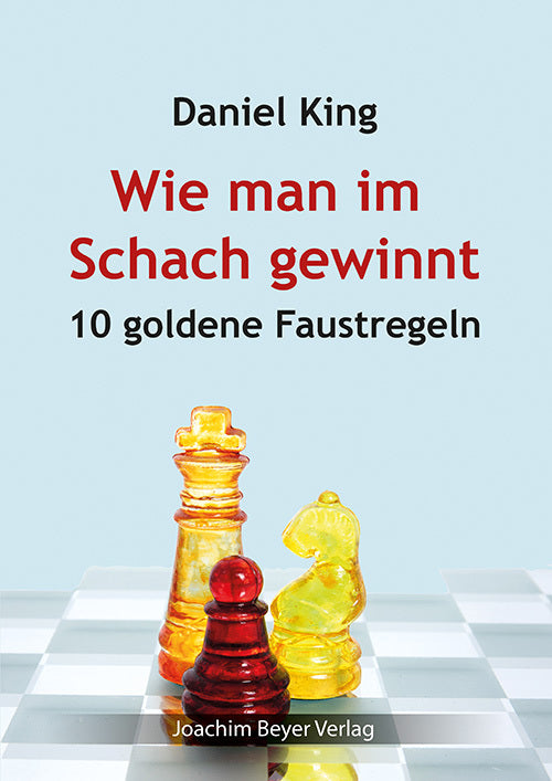 Wie man im Schach gewinnt (Daniel King)