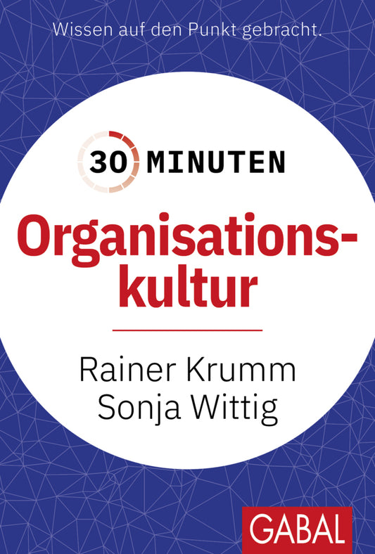 30 Minuten Organisationskultur (Rainer Krumm)