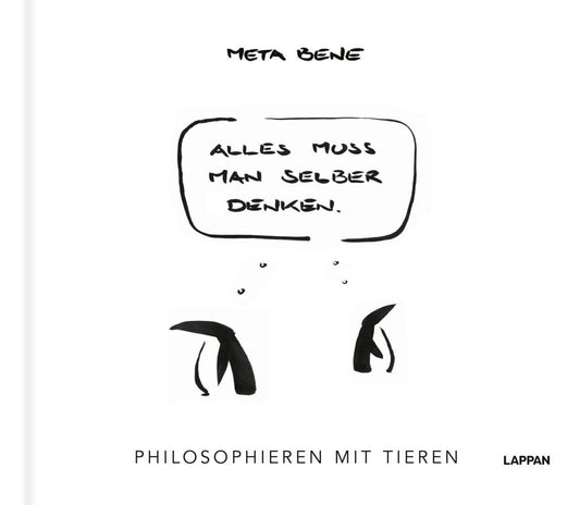 Alles muss man selber denken (Meta Bene)