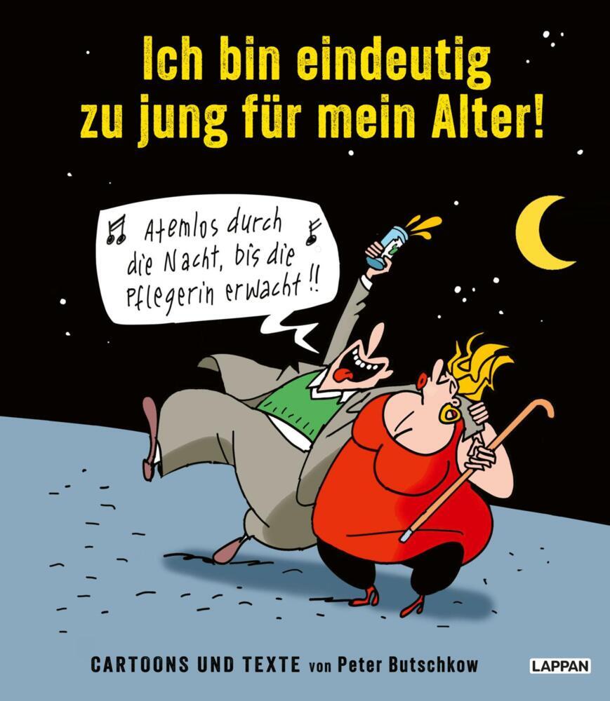 Ich bin eindeutig zu jung für mein Alter! (Peter Butschkow)