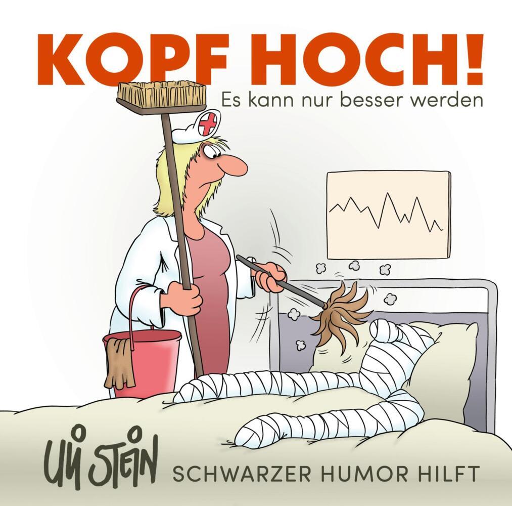 Uli Stein: Gute Wünsche!: Kopf hoch! Schwarzer Humor hilft (Uli Stein)